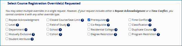 Select Course Registration Override(s) Requested